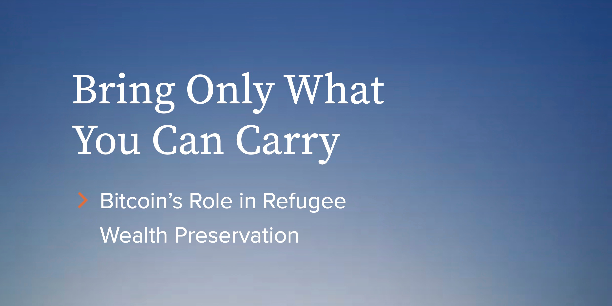Bring Only What You Can Carry